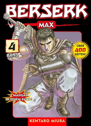 Berserk Max, Band 4