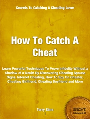 How To Catch A Cheat