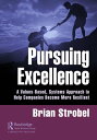 Pursuing Excellence A Values-Based, Systems Approach to Help Companies Become More Resilient