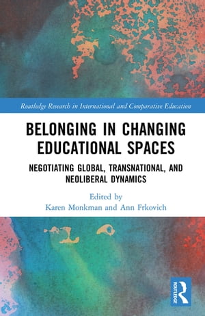 Belonging in Changing Educational Spaces