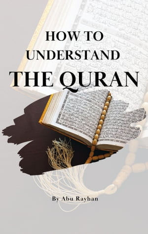 How to Understand the Quran