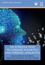 An Introduction to Forensic Phonetics and Forensic Linguistics【電子書籍】[ Adrian Lee...