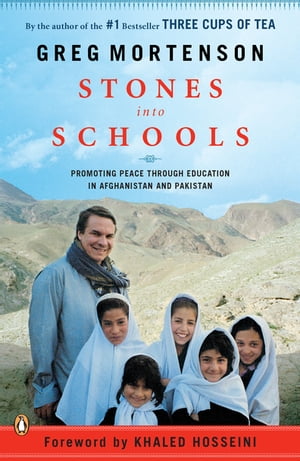 Stones into Schools Promoting Peace with Education in Afghanistan and Pakistan【電子書籍】[ Greg Mortenson ]