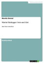 Martin Heidegger: Sein und Zeit Den Tod verstehen【電子書籍】 Monika Skolud