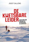 De kwetsbare leider (E-boek) Bouwstenen voor persoonlijke ontwikkeling en leiderschap【電子書籍】[ Joost Callens ]