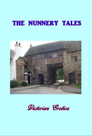 The Nunnery Tales