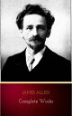 ŷKoboŻҽҥȥ㤨James Allen - Complete Works: Get Inspired by the Master of the Self-Help MovementŻҽҡ[ James Allen ]פβǤʤ100ߤˤʤޤ