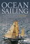 Ocean Sailing The Offshore Cruising Experience with Real-life Practical AdviceŻҽҡ[ Paul Heiney ]