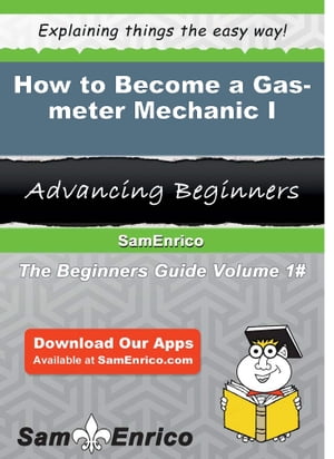 How to Become a Gas-meter Mechanic I