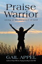 ŷKoboŻҽҥȥ㤨Praise Warrior Living in the Presence of GodŻҽҡ[ Gail Appel ]פβǤʤ468ߤˤʤޤ