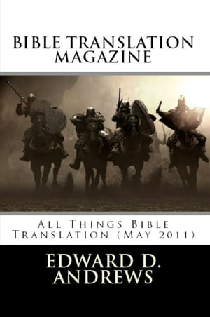 BIBLE TRANSLATION MAGAZINE All Things Bible Translation (May 2011)