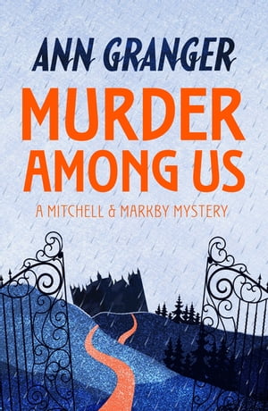 Murder Among Us (Mitchell & Markby 4) A cosy English country crime novel of deadly disputes【電子書籍】[ Ann Granger ]