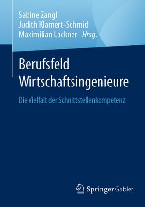 Berufsfeld Wirtschaftsingenieure Die Vielfalt der Schnittstellenkompetenz