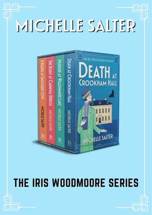 The Iris Woodmoore Series【電子書籍】 Michelle Salter