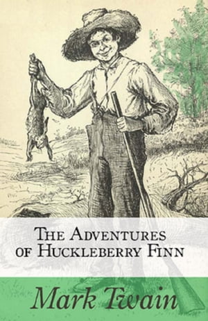 The Adventures of Huckleberry FinnŻҽҡ[ Mark Twain ]