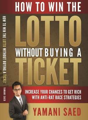 How To Win The Lotto Without Buying A Ticket