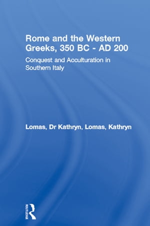 Rome and the Western Greeks, 350 BC - AD 200