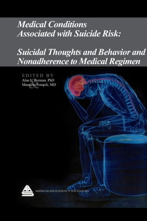 Medical Conditions Associated with Suicide Risk: Suicidal Thoughts and Behavior and Nonadherence to Medical Regimen