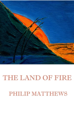 The Land of Fire