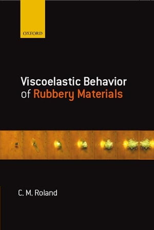 Viscoelastic Behavior of Rubbery Materials