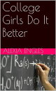 ŷKoboŻҽҥȥ㤨College Girls Do It BetterŻҽҡ[ Alexia Engles ]פβǤʤ221ߤˤʤޤ