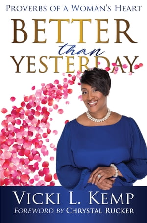 Better than Yesterday【電子書籍】[ Vicki L. Kemp ]