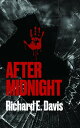 After Midnight【電子書籍】[ Richard E Davis ]