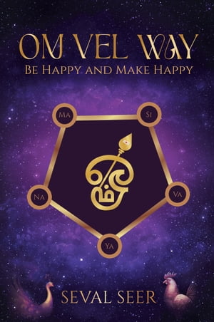 Om Vel Way Be Happy and Make HappyŻҽҡ[ Seval Seer ]