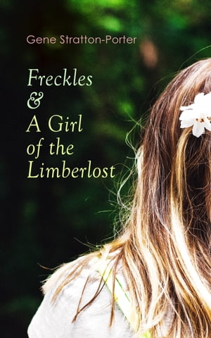 Freckles & A Girl of the Limberlost Romance & Ad