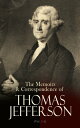 The Memoirs & Correspondence of Thomas Jefferson (Vol. 1-4) Including Other Papers