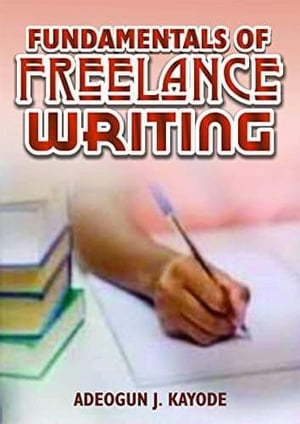 Fundamentals of Freelance Writing