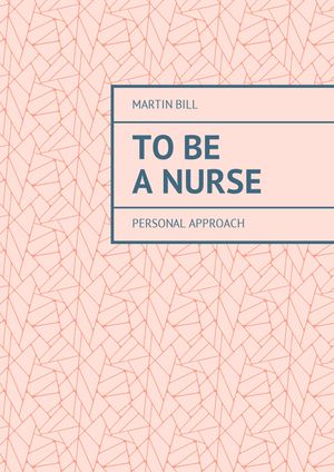 To?be a?NurseŻҽҡ[ Martin Bill ]