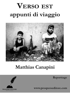 Verso est appunti di viaggio【電子書籍】[ Matthias Canapini ]