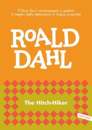 The Hitch-Hiker impara l'inglese con Roald Dahl【電子書籍】[ Roald Dahl ]のサムネイル