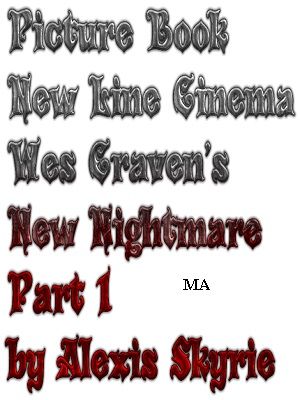 Picture Book New Line Cinema Wes Craven's New Nightmare Part 1【電子書籍】[ Alexis Skyrie ]