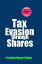 Tax Evasion Through Shares