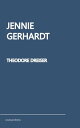 Jennie Gerhardt【電子書籍】[ Theodore Drei