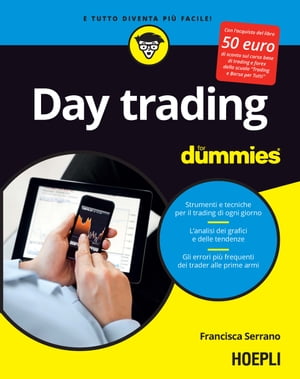 Day Trading for dummies Strumenti e tecniche per il trading di ogni giorno - L'analisi dei grafici e delle tendenze - Gli errori pi? frequenti dei trader alle prime armi