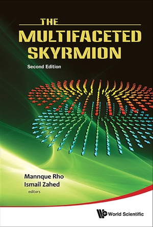 Multifaceted Skyrmion, The (Second Edition)