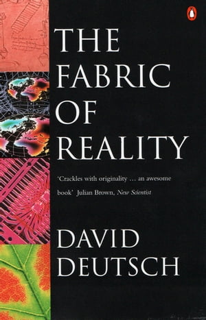 The Fabric of Reality