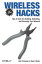 Wireless Hacks Tips &Tools for Building, Extending, and Securing Your NetworkŻҽҡ[ Rob Flickenger ]