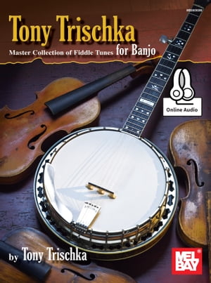 Master Collection of Fiddle Tunes for BanjoŻҽҡ[ Tony Trischka ]