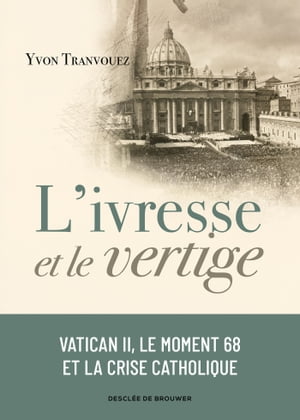 L'ivresse et le vertige