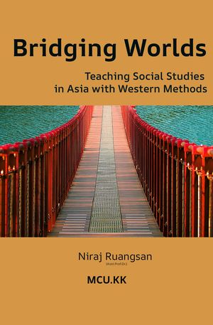 Bridging Worlds: Teaching Social Studies in Asia with Western Methods