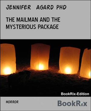 THE MAILMAN AND THE MYSTERIOUS PACKAGE