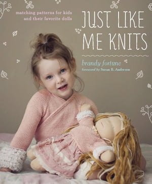 Just Like Me Knits Matching Patterns for Kids an