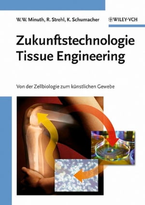 Zukunftstechnologie Tissue Engineering