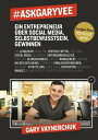 ŷKoboŻҽҥȥ㤨#AskGaryVee Ein Entrepreneur ?ber Social Media, Selbstbewusstsein, Gewinnen. ...Żҽҡ[ Gary Vaynerchuk ]פβǤʤ362ߤˤʤޤ