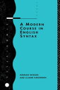 A Modern Course in English Syntax【電子書籍】 Liliane Haegeman