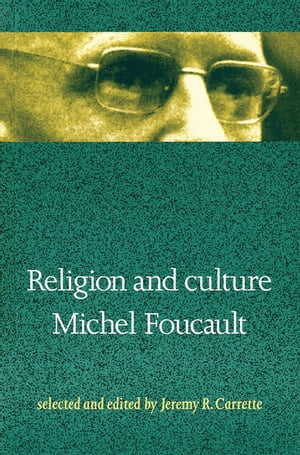 Religion and Culture【電子書籍】[ Michel Foucault ]